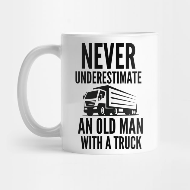 Never underestimate an old man with a truck by mksjr